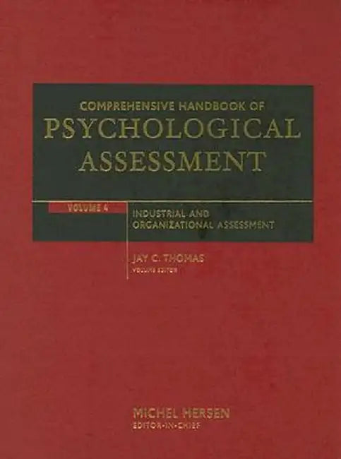 Comprehensive Handbook of Psychological Assessment, Volume 4: Industrial and Organizational Assessment by Jay C. Thomas