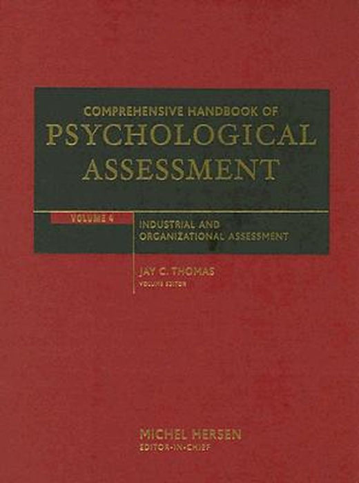 Comprehensive Handbook of Psychological Assessment, Volume 4: Industrial and Organizational Assessment by Jay C. Thomas