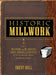 Historic Millwork: A Guide to Restoring and Re-Creating Doors, Windows, and Moldings of the Late Nineteenth Through Mid-Twentieth Centuri by Brent Hull
