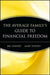 The Average Family's Guide to Financial Freedom: How You Can Save a Small Fortune on a Modest Income by Bill Toohey