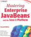 Mastering Enterprise Javabeans  by Ed Roman