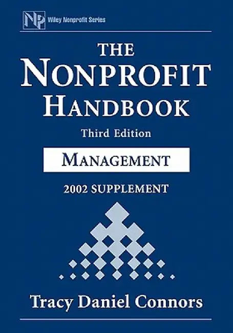 The Nonprofit Handbook, 2002 Supplement: Management by Tracy D. Connors