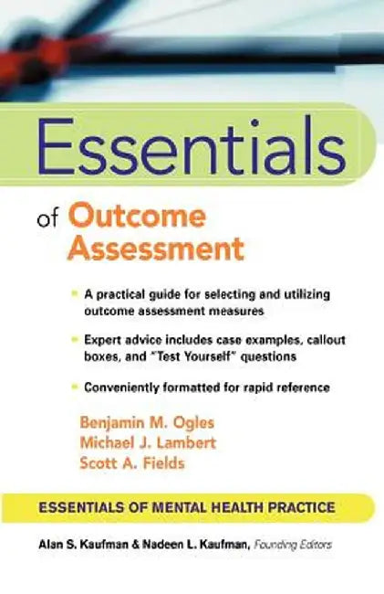 Essentials of Outcome Assessment by Benjamin M. Ogles