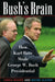 Bush'S Brain: How Karl Rove Made George W. Bush Presidential by James Moore, Wayne Slater