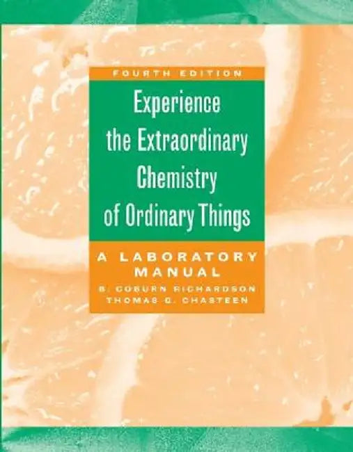 The Extraordinary Chemistry of Ordinary Things, Lab Manual by Carl H. Snyder