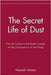 The Secret Life Of Dust: From the Cosmos to the Kitchen Counter, the Big Consequences of Little Things by Hannah Holmes