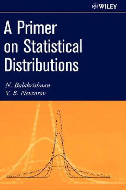 A Primer on Statistical Distributions by N. Balakrishnan