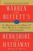 101 Reasons to Own the World's Greatest Investment: Warren Buffett's Berkshire Hathaway by Robert P. Miles