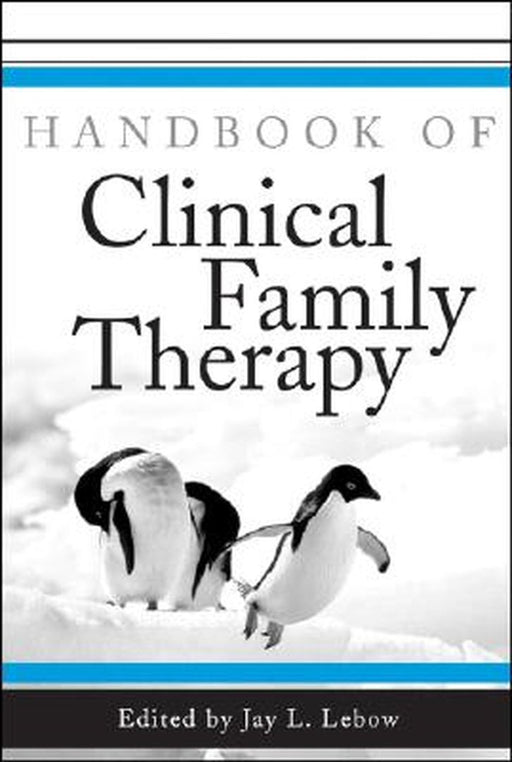 Handbook of Clinical Family Therapy by Jay L. LeBow