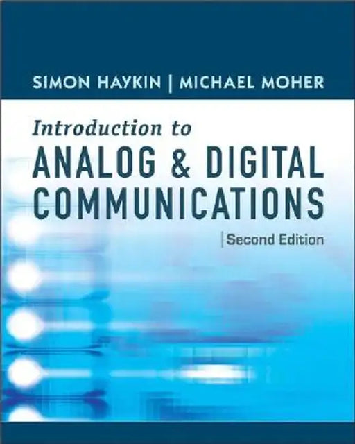 An Introduction to Analog and Digital Communications by Simon Haykin