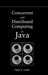 Concurrent and Distributed Computing in Java by Vijay K. Garg