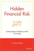 Hidden Financial Risk: Understanding Off-Balance Sheet Accounting by J. Edward Ketz