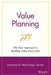 Value Planning: The New Approach to Building Value Every Day by Lawrence B. MacGregor Serven