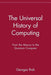 The Universal History of Computing: From the Abacus to the Quantum Computer by Georges Ifrah