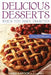 Delicious Desserts When You Have Diabetes: Over 150 Recipes by Sandy Kapoor