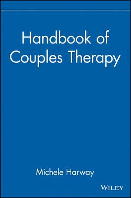 Handbook of Couples Therapy by Michele Harway