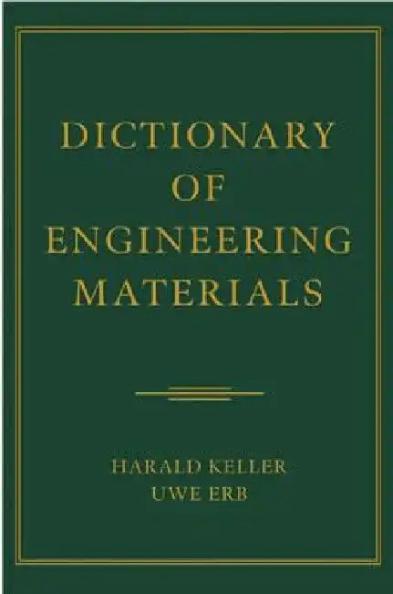 Dictionary of Engineering Materials by Harald Keller