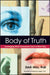 Body of Truth: Leveraging What Consumers Can't or Won't Say by Dan Hill
