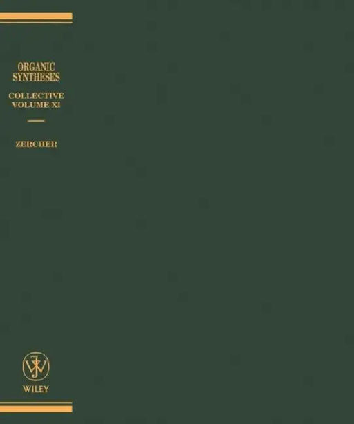 Organic Syntheses, Collective Volume 10: A Revised Edition of Annual Volumes 75 - 79 by Editor-in-Chief: Jeremiah P. Freeman