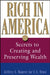 Rich In America: Secrets to Creating and Preserving Wealth by Jeffrey S. Maurer