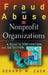 Fraud and Abuse in Nonprofit Organizations: A Guide to Prevention and Detection by Gerard M. Zack