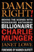 Damn Right!: Behind the Scenes with Berkshire Hathaway Billionaire Charlie Munger by Lowe