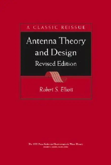 Antenna Theory & Design by Robert S. Elliott