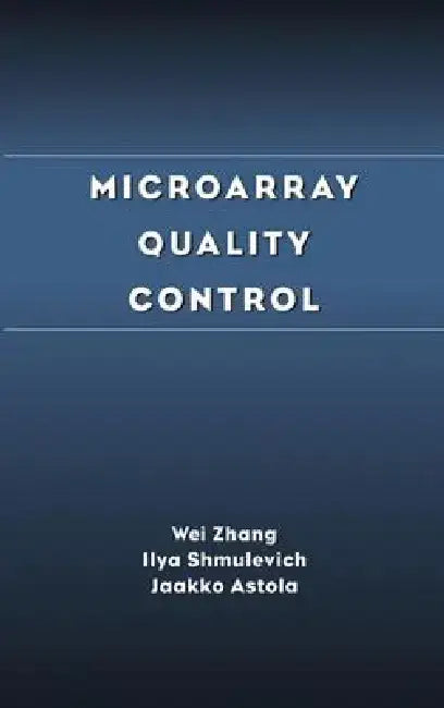 Microarray Quality Control by Wei Zhang