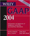 Wiley Gaap 2004: Interpretation and Application of Generally Accepted Accounting Principles by Patrick R. Delaney, Others