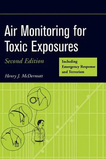 Air Monitoring for Toxic Exposures by Henry J. McDermott