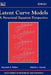 Latent Curve Models: A Structural Equation Perspective by Kenneth a. Bollen