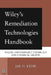 Wiley's Remediation Technologies Handbook: Major Contaminant Chemicals and Chemical Groups by Jay H. Lehr