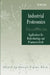 Industrial Proteomics: Applications for Biotechnology and Pharmaceuticals by Daniel Figeys