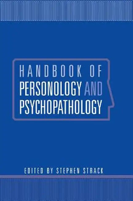 Handbook of Personology and Psychopathology by Stephen Strack