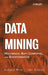 Data Mining: Multimedia, Soft Computing, and Bioinformatics by Sushmita Mitra