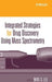 Integrated Strategies for Drug Discovery Using Mass Spectrometry by Mike S. Lee