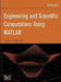 Engineering and Scientific Computations Using MATLAB by Sergey E. Lyshevski