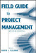 Field Guide to Project Management, 2nd Edition by Editor: David I. Cleland