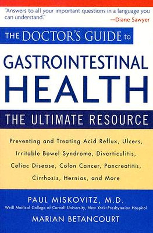 The Doctor's Guide to Gastrointestinal Health: The Ultimate Resource by Paul Miskovitz