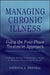 Managing Chronic Illness Using the Four-Phase Treatment Approach: A Mental Health Professional's Guide to Helping Chronically Ill People by Patricia A. Fennell
