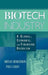 Biotech Industry: A Global, Economic, and Financing Overview by Bryan Bergeron