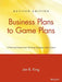 Business Plans to Game Plans: A Practical System for Turning Strategies Into Action by Jan B. King