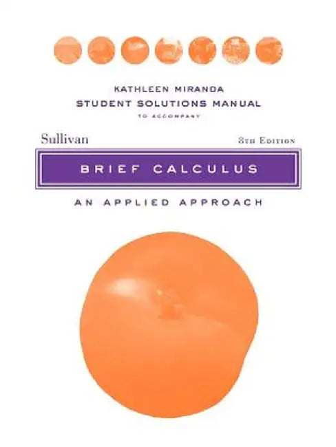 Brief Calculus: An Applied Approach by Michael Sullivan