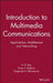 Introduction to Multimedia Communications: Applications, Middleware, Networking by Kamisetty Rao