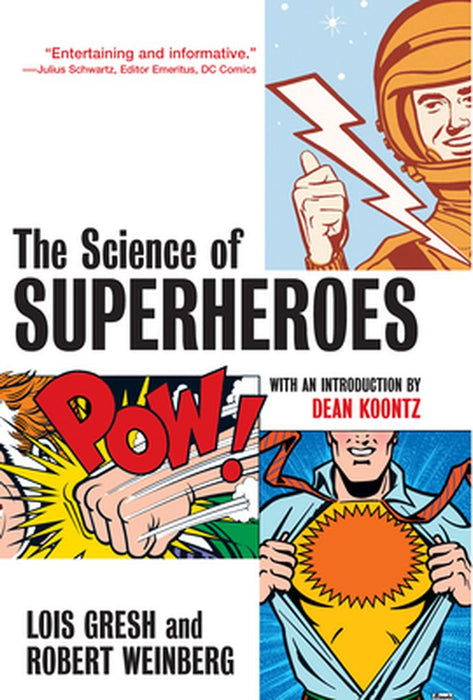 The Science Of Superheroes by Lois H. Gresh, Robert Weinberg