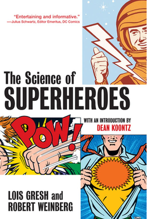 The Science Of Superheroes by Lois H. Gresh, Robert Weinberg