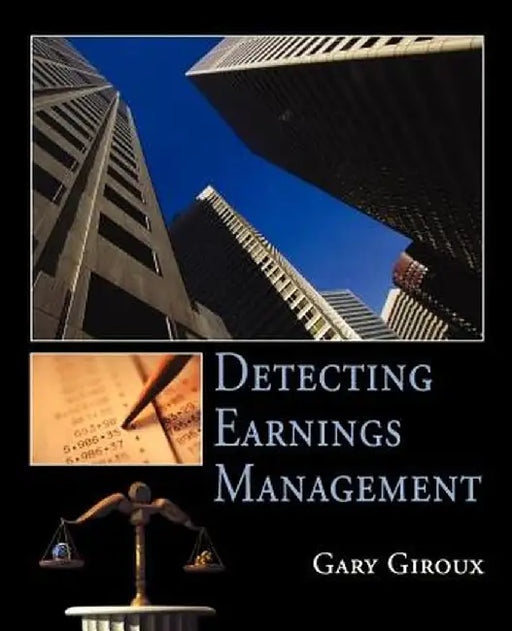 Detecting Earnings Management by Gary Giroux