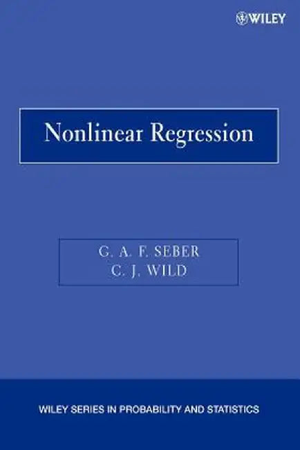 Nonlinear Regression by George a. F. Seber