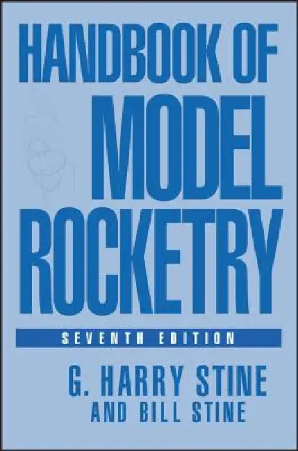 Handbook of Model Rocketry by G. Harry Stine