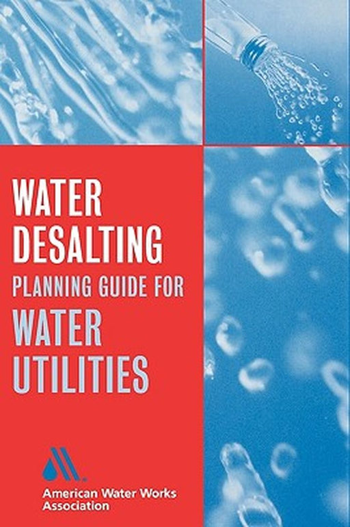 Water Desalting Planning Guide for Water Utilities by Awwa (American Water Works Association)